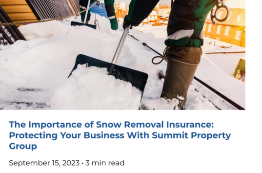 The Importance of Snow Removal Insurance: Protecting Your Business With Summit Property Group