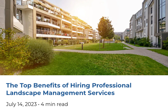 The Top Benefits of Hiring Professional Landscape Management Services